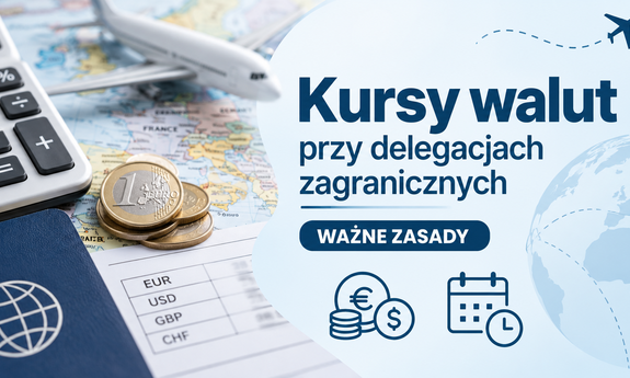 Kursy walut przy wyjazdach zagranicznych – ważne zasady